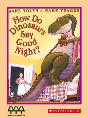 cover image of How Do Dinosaurs Say Goodnight?